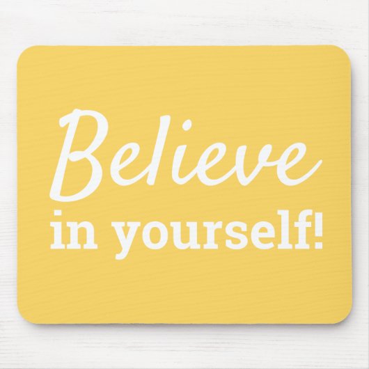 Glauben Sie an Ihr selbst Zitat Chic Yellow & Whit Mousepad (Vorne)