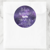 Glauben Sie an Ihr Selbstangebot Runder Aufkleber (Tasche)