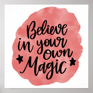 Glauben Sie an Ihre eigene Magie, Inspiration Poster