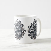 Glauben Sie an Ihre eigene Tasse (VorderseiteRechts)