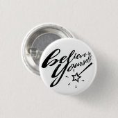 Glauben Sie an Ihre eigene Typografie Zauberwand Button (Vorne & Hinten)