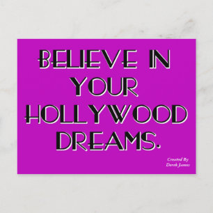 Glauben Sie an Ihre Hollywood-Träume Postkarte