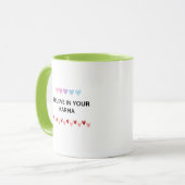 Glauben Sie an Ihre Karma-Typografie Tasse (Vorderseite Links)