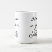 Glauben Sie an Ihre nailfies Kaffeetasse (Mittel)
