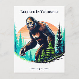 Glauben Sie an Ihre selbst Bigfoot Postkarte