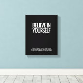 Glauben Sie an Ihre selbst gekrempelte Leinwand Pr (Insitu (Holzboden))