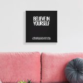 Glauben Sie an Ihre selbst gekrempelte Leinwand Pr (Insitu (Wohnzimmer))