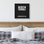 Glauben Sie an Ihre selbst gekrempelte Leinwand Pr (Insitu (Schlafzimmer))