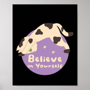Glauben Sie an Ihre selbst Kawaii Katze Doing Yoga Poster