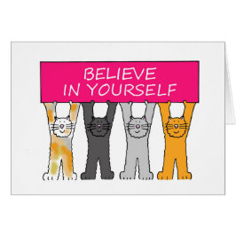 Glauben Sie an Ihre selbst Niedlichen Cartoon Katz