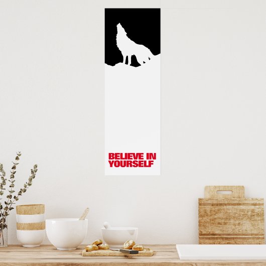 Glauben Sie an Ihre selbst Schwarz-weiße Wolf Pop  Poster (Küche)