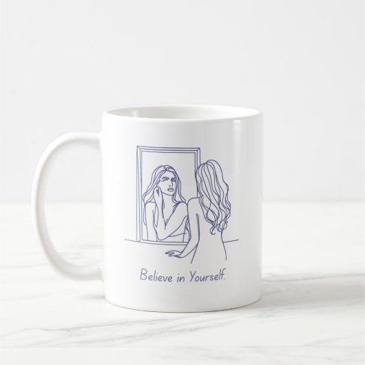 Glauben Sie an Ihre selbstbewusste Tasse (Links)