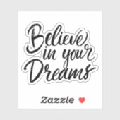 Glauben Sie an Ihre Träume Aufkleber (Blatt)