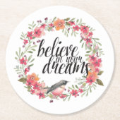 Glauben Sie an Ihre Träume Bird Pink Blume Runder Pappuntersetzer (Vorderseite)