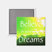 Glauben Sie an Ihre Träume Gebirge mit gelbem Himm Magnet (Vorderseite/Rückseite)