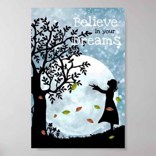 Glauben Sie an Ihre Träume Poster (Vorne)