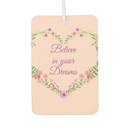 Glauben Sie an Ihre Träume - zweiseitiges Herz Autolufterfrischer