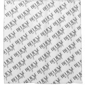 Glauben Sie an Ihren eigenen Duschvorhang (Vorderseite)