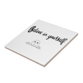 Glauben Sie an Ihren eigenen Text und Bild Fliese (Seite)