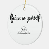 Glauben Sie an Ihren eigenen Text und Bild Keramikornament (Links)