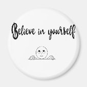 Glauben Sie an Ihren eigenen Text und Bild Magnet (Vorne)