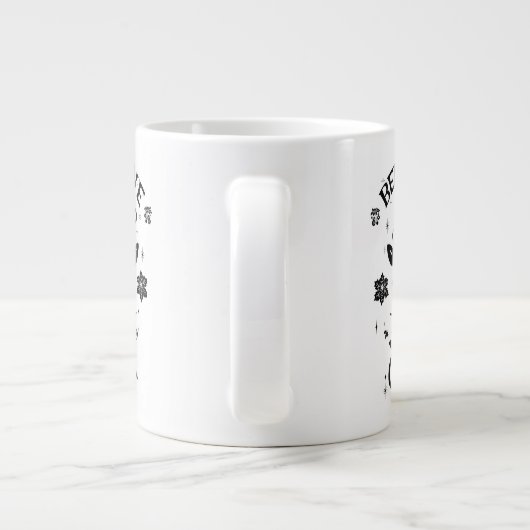 Glauben Sie an Ihren Elf Jumbo-Tasse (Rückseite)