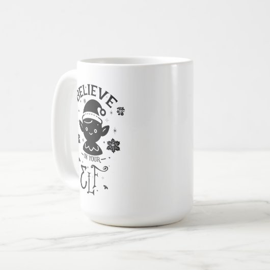 Glauben Sie an Ihren Elf Kaffeetasse (Vorderseite Links)