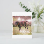 Glauben Sie an Ihren Hund Postkarte (Stehend Vorderseite)