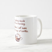 Glauben Sie an Kaffee Kaffeetasse (VorderseiteRechts)