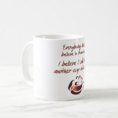 Glauben Sie an Kaffee Kaffeetasse (Vorderseite Links)
