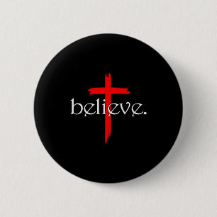Glauben Sie an Kreuz Christen Jesus Christus Glaub Button