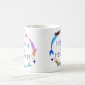 Glauben Sie an Meerjungfrauen Kaffeetasse (Mittel)