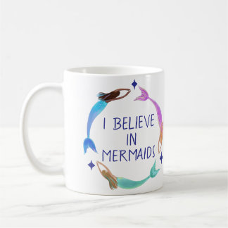Glauben Sie an Meerjungfrauen Kaffeetasse