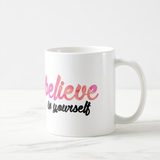 Glauben Sie an selbst Kaffeetasse (Rechts)