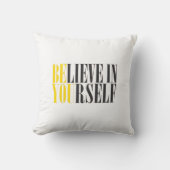 Glauben Sie an selbst Kissen (Vorderseite)