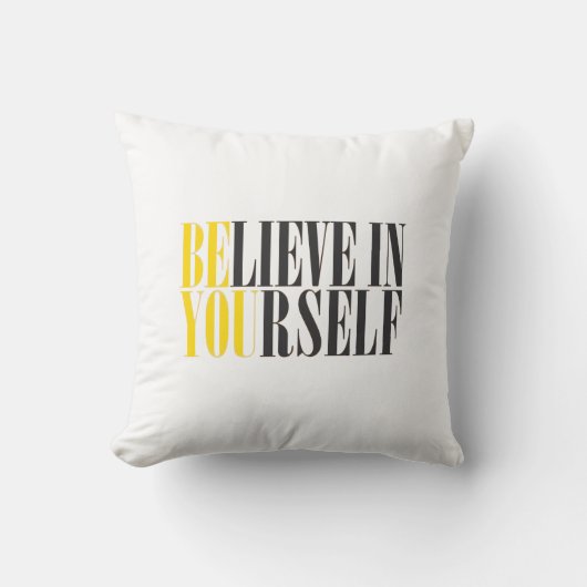 Glauben Sie an selbst Kissen (Vorderseite)