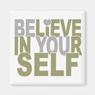 GLAUBEN Sie AN SELBST Magneten Magnet