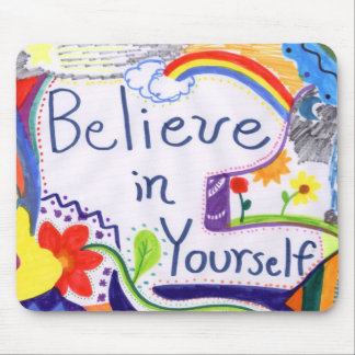 Glauben Sie an selbst motivierend Mousepad