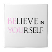 Glauben Sie an selbst - sind Sie Motivationszitat Fliese (Vorderseite)