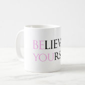 Glauben Sie an selbst - sind Sie Motivationszitat Kaffeetasse (Vorderseite Links)