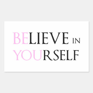 Glauben Sie an selbst - sind Sie Motivationszitat Rechteckiger Aufkleber