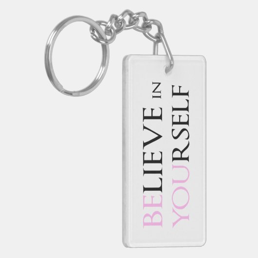 Glauben Sie an selbst - sind Sie Motivationszitat Schlüsselanhänger (Vorderseite links)