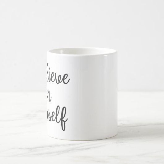Glauben Sie an selbst Tasse (Mittel)