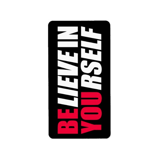 Glauben Sie an sich Adressaufkleber (Vorne)