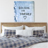 Glauben Sie an sich Blue Denim Motivierend Leinwanddruck (Insitu (Schlafzimmer))