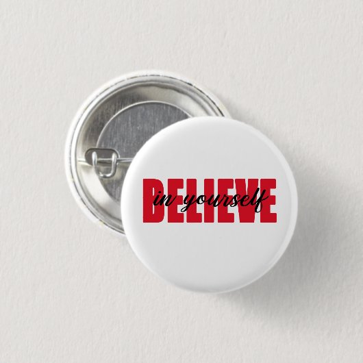Glauben Sie an sich Button (Vorne & Hinten)