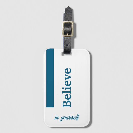 Glauben Sie an sich Gepäckanhänger (Vorderseite Vertikal)