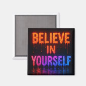 Glauben Sie an sich Magnet (Vorderseite/Rückseite)