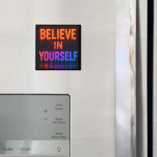 Glauben Sie an sich Magnet
