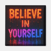 Glauben Sie an sich Magnet (Vorne)